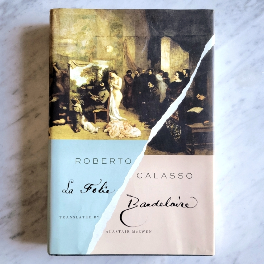 La folie Baudelaire Roberto Calasso Book